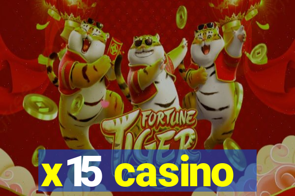 x15 casino